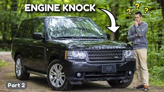 you’ll never believe what caused the knocking noise on my cheap auction range rover! [part 2]