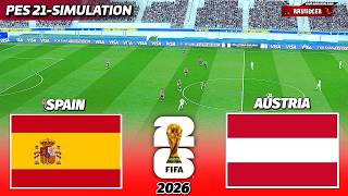 SPAIN VS AUSTRIA FULL MATCH) | FIFA World Cup 2026T™ O2/07/2026
