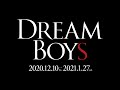 <DREAM BOYS>(2020.12-2021.1)for J-LODlive