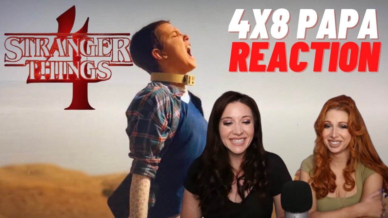 Stranger Things 4x08 “Chapter Eight: Papa" Reaction!!