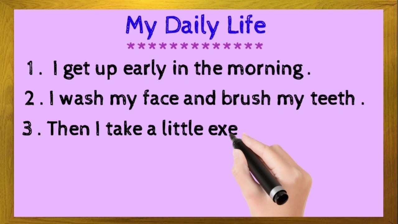 my daily life essay for class 6