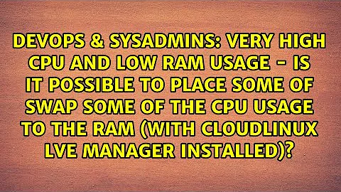Very high CPU and low RAM usage - is it possible to place some of swap some of the CPU usage to...
