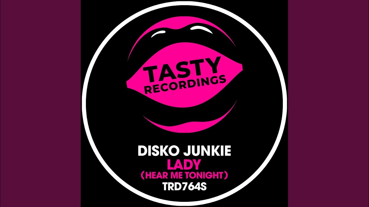 Lady (Hear Me Tonight) (Extended Mix)