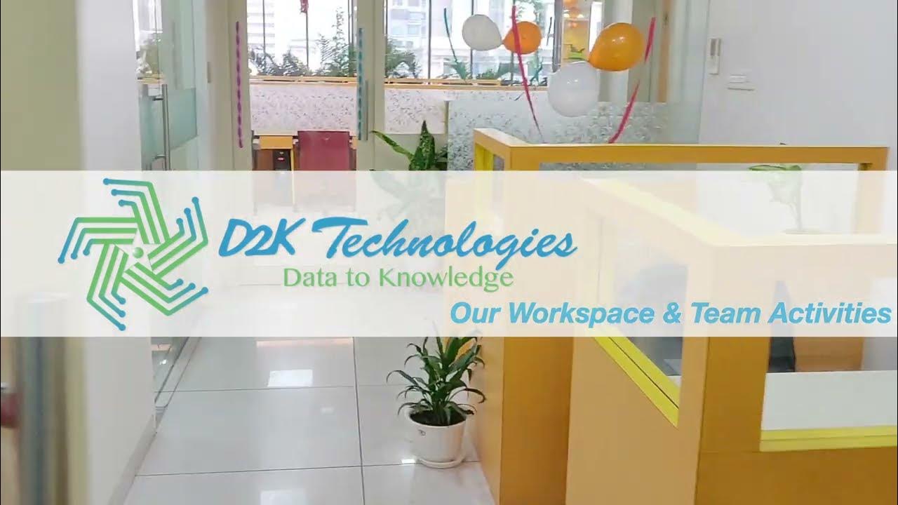 d2k-technologies-our-workspace-and-team-activities-youtube