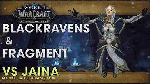 BlackRavens & Fragment vs Jaina Mythic 1st kill @ Twisting Nether EU (Multipov)