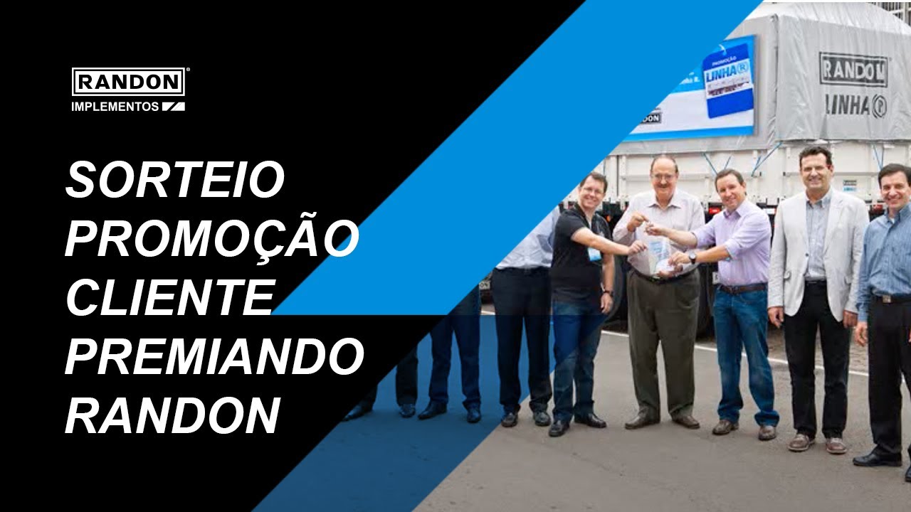 Sorteio Promoção Cliente Premiado do Consórcio Nacional Randon 2017 ...