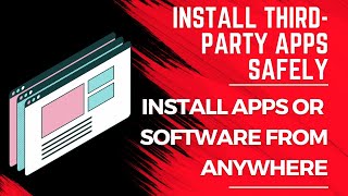 How to Install Apps or Software from Anywhere | Install Third-Party Apps Safely screenshot 5