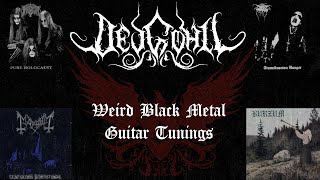 Weird Black Metal Guitar Tunings