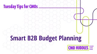 Smart B2B Budget Planning | CMO Tips