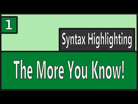 The More You Know: Syntax Highlighting!