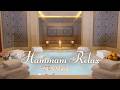 🌺 Peaceful Hammam Spa Music • 3 Hours Still Water, Steam & Nervous System Calm | Hammam Relax 🌫️