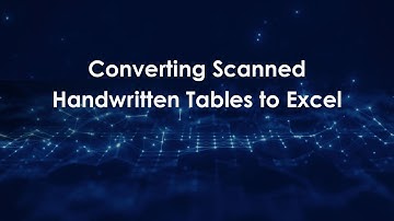Converting Scanned Handwritten Tables to Excel