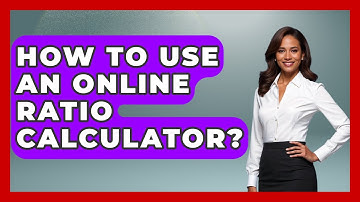 How To Use An Online Ratio Calculator? - High School Toolkit