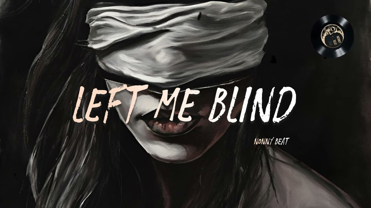 Nonny Beat - Left Me Blind (Official Audio)