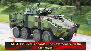 CM 34 Clouded Leopard – the new menace on the battlefield!