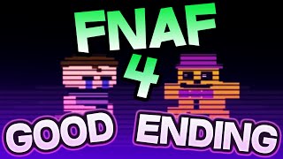 FNAF 4 GOOD ENDING | Five Nights At Freddy's 4 GOOD ENDING | FNAF 4 Night 6 Ending Minigame Gameplay