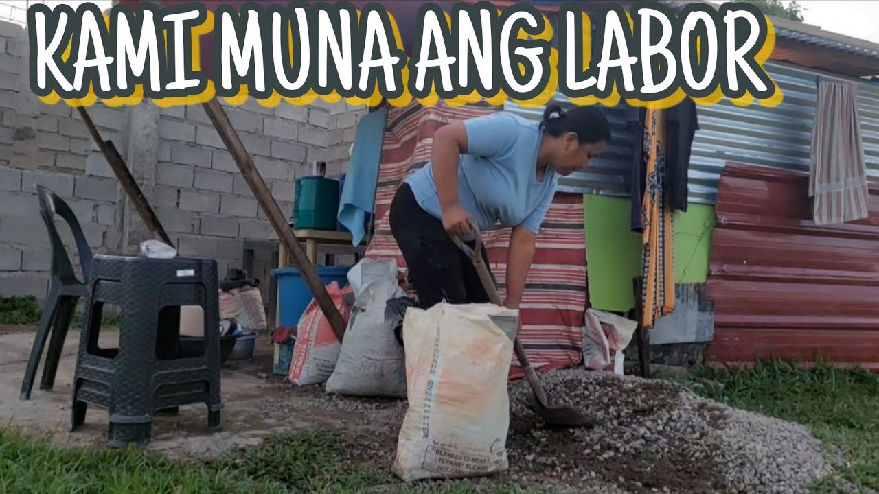 KULANG ANG TRABAHADOR NAMIN KAYA KAMI MUNA ANG AALALAY PARA SA DREAMHOUSE