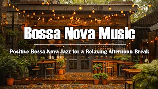 France Cafe Ambience with Bossa Nova ☕ Positive Bossa Nova Jazz for a Relaxing Afternoon Break