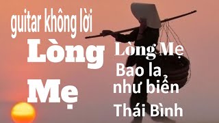 Guitar nhạc không lời _ Lòng Mẹ _ Ngọc Phú Bolero