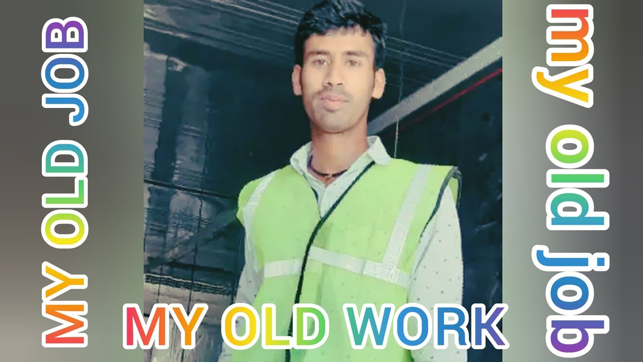 My Old Job My Old Work YouTube my-old-job-my-old-work-youtube