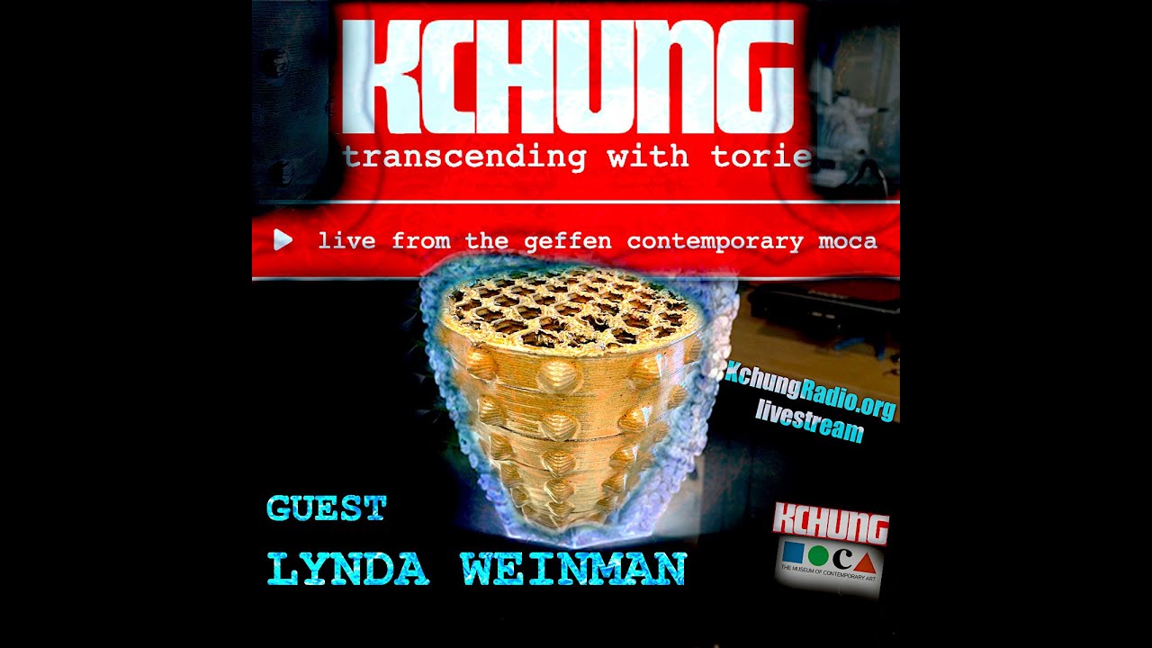 LYNDA WEINMAN on Kchung Radio at MOCA