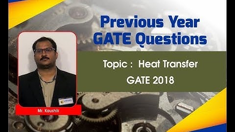 Mechanical Engineering | Heat Transfer | GATE - 2018 Exam Solutions