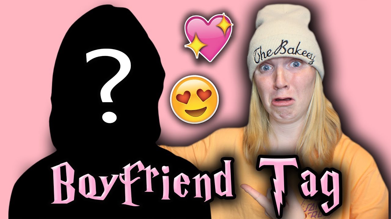 The Boyfriend Tag | TheBakeey