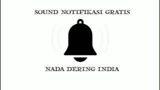 Download lagu NADA DERING INDIA - SOUND NOTIFIKASI GRATIS