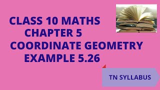 #10TH MATHS #COORDINATE GEOMETRY |10TH MATHS CHAPTER 5 COORDINATE GEOMETRY EXAMPLE 5.26