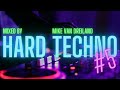 Hard techno set 5 mixed by mike van dreiland