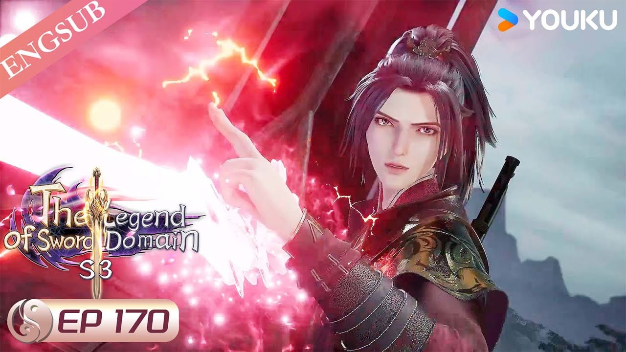 The Legend of Sword Domain】EP170 | Chinese Fantasy Anime | YOUKU