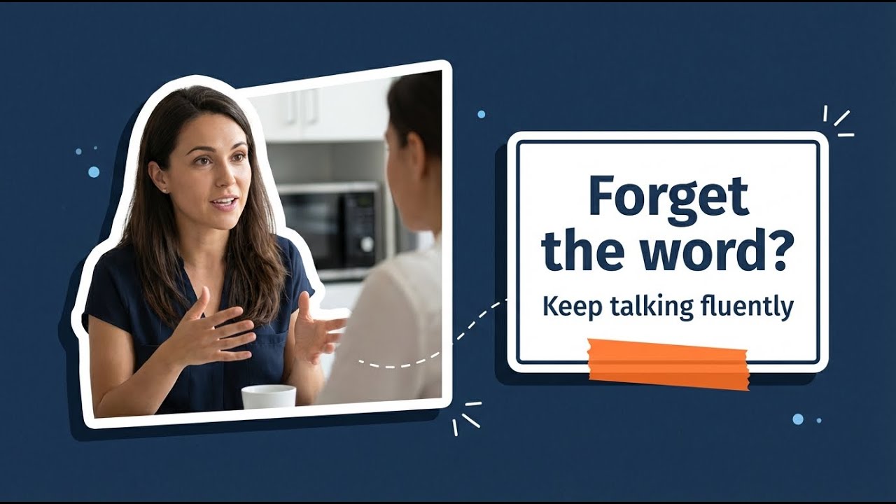 Forget a Word? Use This Trick to Keep Speaking English Fluently