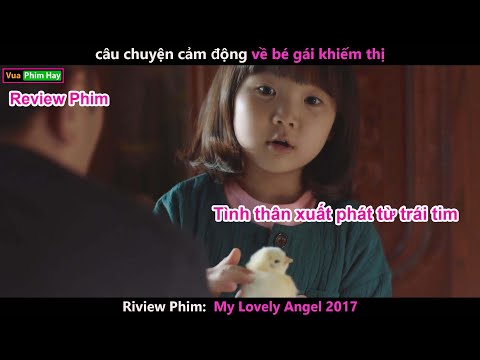 #1 Bộ phim Cảm Động Ai xem cũng phải Khóc  – review phim Thiên Thần Đáng Yêu Của Tôi Mới Nhất