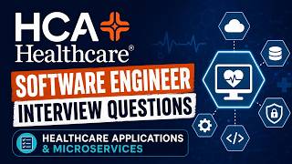 HCA Healthcare Software Engineer Interview Questions | Healthcare Applications & Microservices