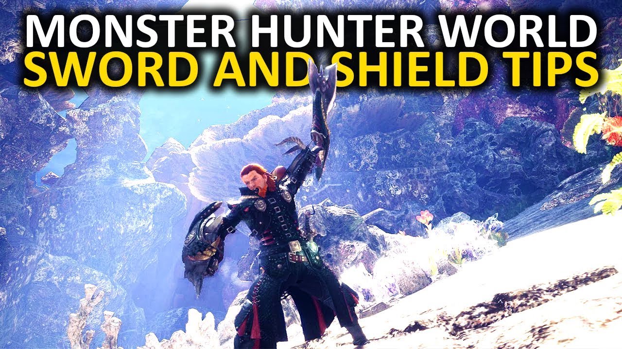 Monster Hunter World Sword and Shield Tips