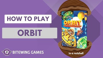 How To Play ORBIT (in a nutshell)