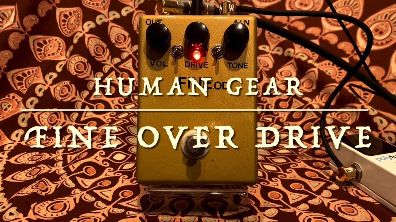 Human Gear Fine OD by Guitars Rebellion - YouTube