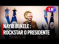 NAYIB BUKELE de presidente de El Salvador a Rockstar latinoamericano.