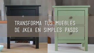 Transforma tus muebles en 3 simples pasos