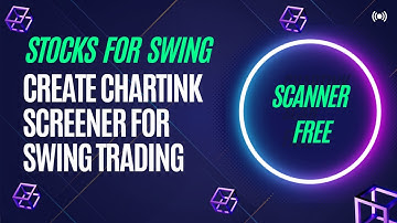 How to Create Chartink Screener for Swing Trading  | How to Use Chartink Screener for Swing Trading
