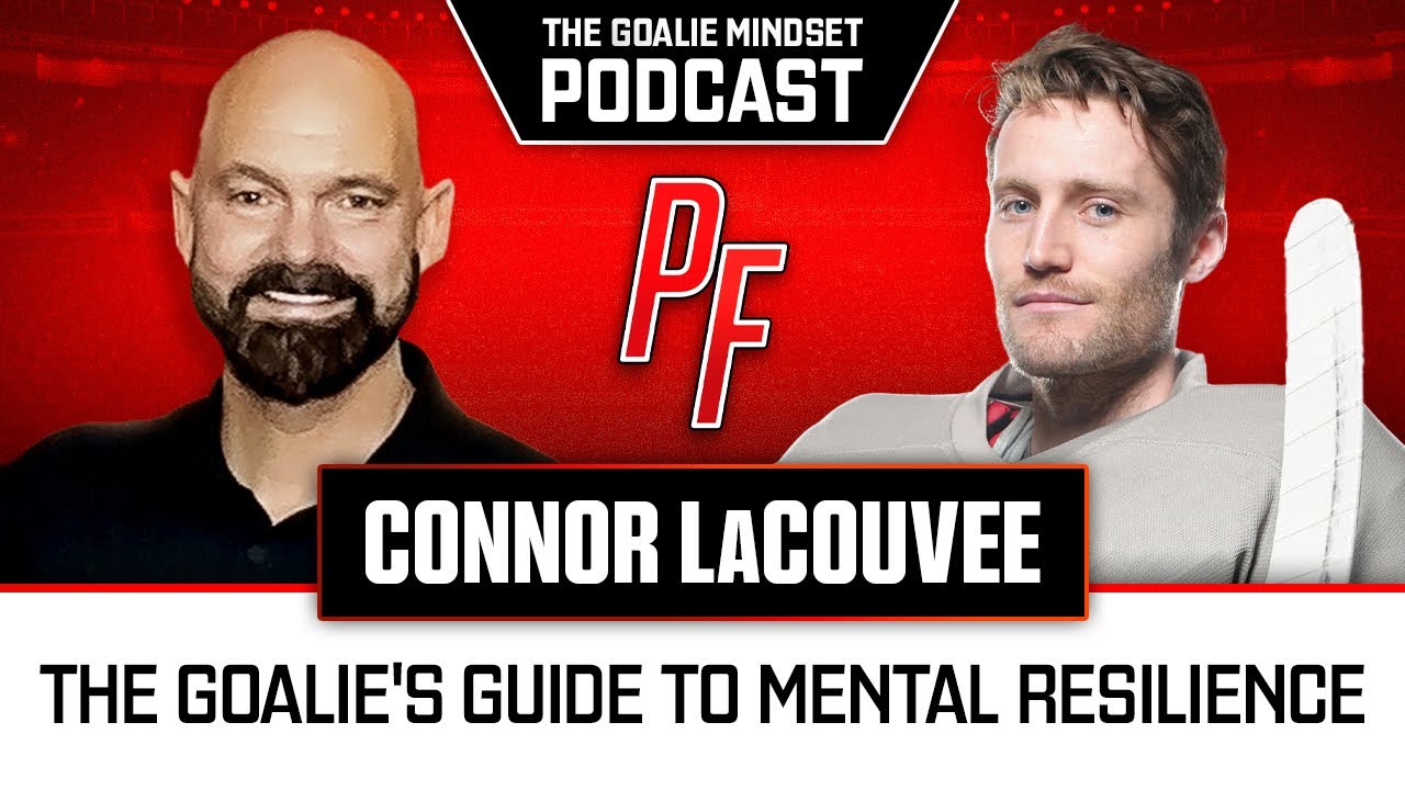 Connor LaCouvee   The Goalie Mindset Podcast