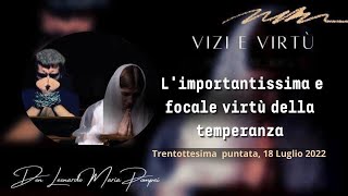 L'importantissima e focale virtù della temperanza