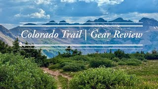 Colorado Trail Gear Review