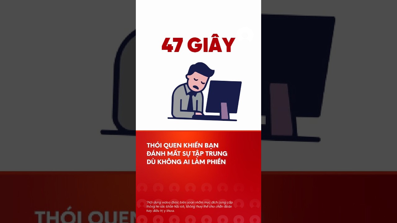 ThÃ³i quen dá»… gÃ¢y máº¥t táº­p trung dÃ¹ cho khÃ´ng ai lÃ m phiá»n #thÃ³iquen