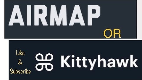 AIRMAP or Kittyhawk