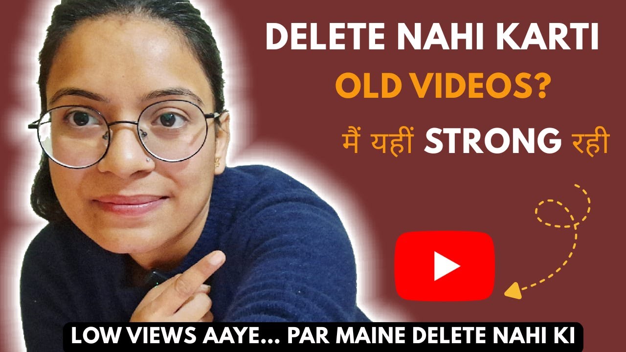 Purani Videos Delete Karna Galti Hai? My Honest YouTube Experience