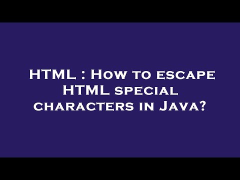 HTML : How to escape HTML special characters in Java?