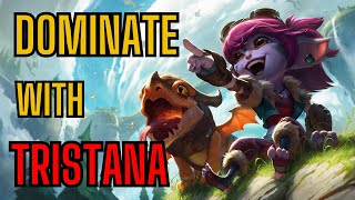 DOMINATE WITH TRISTANA! Ultimate Tristana Guide