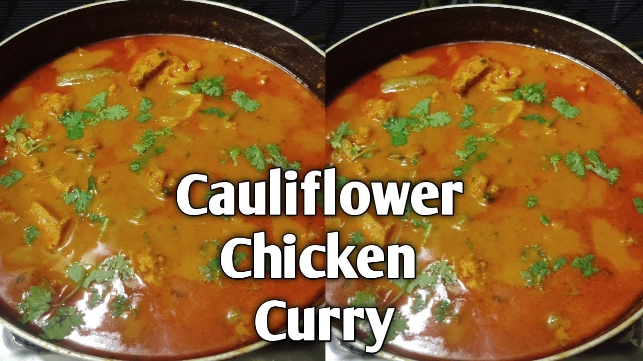 Cauliflower chicken curry full recipe Rehana foods & designs YouTube