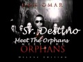 Don Omar Sr Destino ORIGINAL HQ NEW 2010 Meet The Orphans mp3